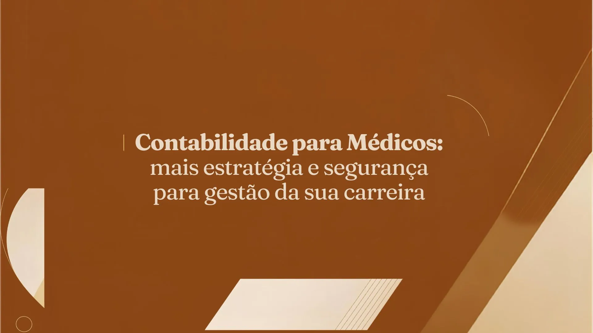 Contabilidade para Médicos: mais estratégia e segurança para a gestão da sua carreira